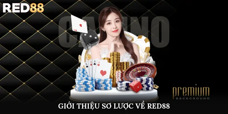 Giới thiệu sơ lược về Red88
